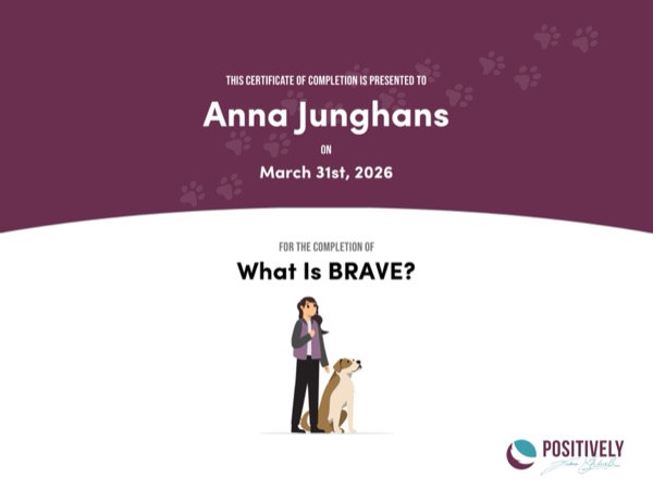 What Is BRAVE? certificate — Positively Academy